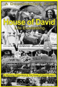 House of David – Life Everlasting