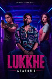 Lukkhe: Season 1