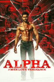 Alpha: Men Love Vengeance 2026