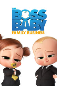 The Boss Baby: Family Business 2021