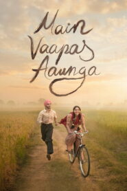 Main Vaapas Aaunga 2026